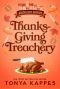 [Holiday Cozy Mystery 07] • Thanksgiving Treachery